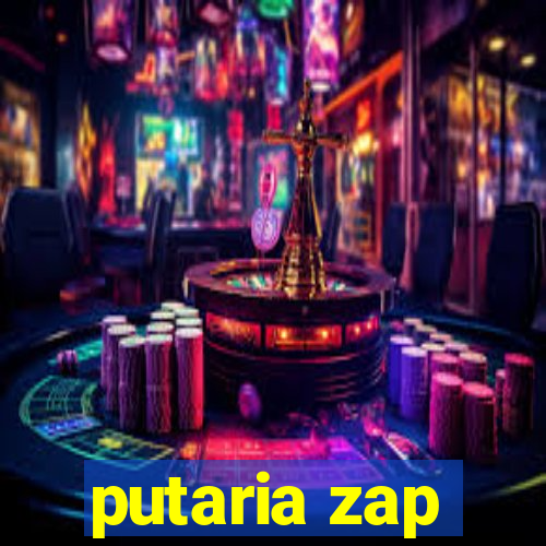 putaria zap